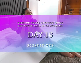 DAY 16 - Step son fucks Step maw space fully Sex Call with Husband - Pussy Licking, Cowgirl, Deepthroat