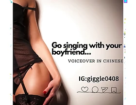 Go singing with you with an increment of your boyfriend...(voiceover in Chinese)